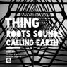 Roots Sounds / Calling Earth