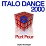 Italo Dance 2000 Part Four (Original Maxi Singles)