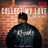 Collect My Love (feat. Alex Newell) [Remixes]