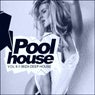 Poolhouse, Vol.8: Ibiza Deep House