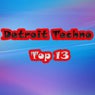 Detroit Techno Top 13