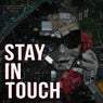 Stay In Touch