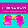 Glamorous Club Grooves - Future House Edition, Vol. 3