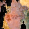 Step Away from the Fire