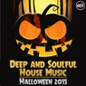 Deep and Soulful House Music - Halloween 2015