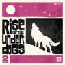 Rise Of The Under Dogs 2