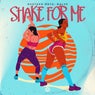Shake for Me