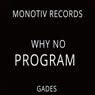 WHY NO PROGRAM