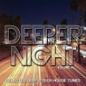 Deeper At Night - Selected Deep & Tech House Tunes Vol. 4