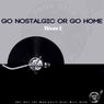 Go Nostalgic or Go Home, Vol. 2