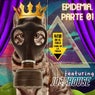 EPIDEMIA. - PARTE 01