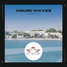House Waves