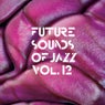 Future Sounds Of Jazz Vol. 12
