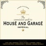 The Connoisseur Guide To House & Garage