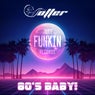 80's Baby (Original Mix)