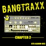 BANGTRAXX (Chapter 2)