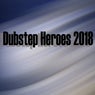 Dubstep Heroes 2018