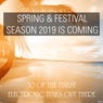 Spring & Festival Season 2019 Is Coming 50 of the Finest Electronic Tunes out There