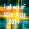 Feelings of Deep House 2014