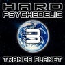 Hard Psychedelic Trance Planet, Vol. 3