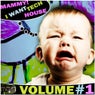Mammy! I Want Tech House Vol 1