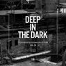 Deep In The Dark Vol. 39 - Tech House & Techno Selection