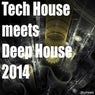 Tech House Meets Deep House 2014