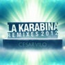 La Karabina (The Remixes)