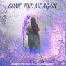 Come Find Me Again