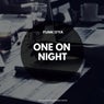 One On Night