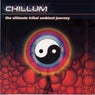 Chillum - The Ultimate Tribal Ambient Journey