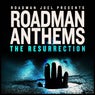 Roadman Joel Presents Roadman Anthems: The Resurrection