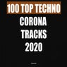 100 Top Techno Corona Tracks 2020