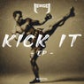 KICK IT EP