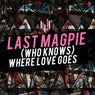 (Who Knows) Where Love Goes