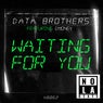WAITING FOR YOU