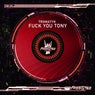 FUCK YOU TONY