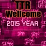 TTR Wellcome 2015 Year