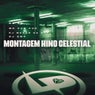 Montagem Hino Celestial