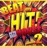 Beat My Hit House 2