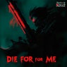 DIE FOR ME (REMASTERED)