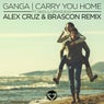 Carry You Home - Alex Cruz & Brascon Remix