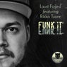 Funk It (feat. Rikko Tuure)