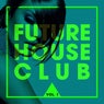 Future House Club, Vol. 1