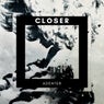 Closer