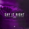 Say It Right (Sped Up) [Extended Mix]