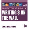 Almighty Presents: Writing's On The Wall