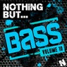 Nothing But... Bass, Vol. 10