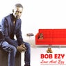 Love Ain't Ezy