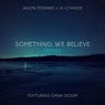 Something We Believe (Remixed)